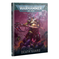 WARHAMMER 40,000 43-03 CODEX: DEATH GUARD