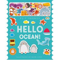 REALLY DECENT BOOKS FELT FRIENDS HELLO OCEAN WITH 20 FUZZY FELTS AND 5 PLAY SCENES